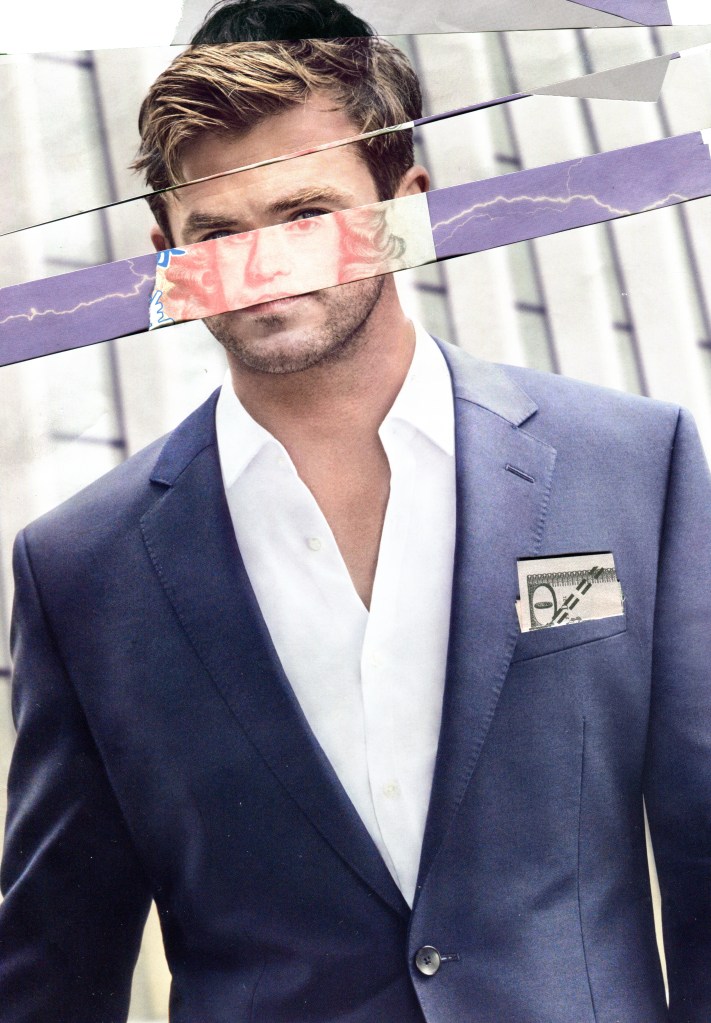 The actor who played Thor is richly dressed in a tailored suit. His pocket note has been replaced with a 50 dollar bill.
His face looks off to the left of the viewer and the middle of his face has been replaced with a 20 pound note. Not so subtly saying that his looks and his face are his way of gaining money and power.