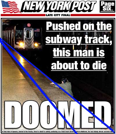 Front cover from the New York Post 4th December 2012. The Q train is now close to the man and is about to run over him. This image is a crop from a larger scene.
